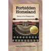 Forbidden Homeland: Story of a Diasporan (color) - Paperback