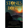 Stones In My Bones: Mystical Connections With The Ancient Stories Of Rockabill - Paperback