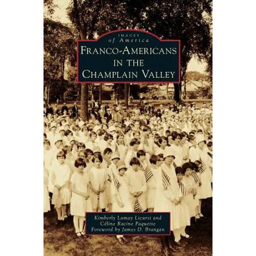 Franco-Americans in the Champlain Valley - Hardcover