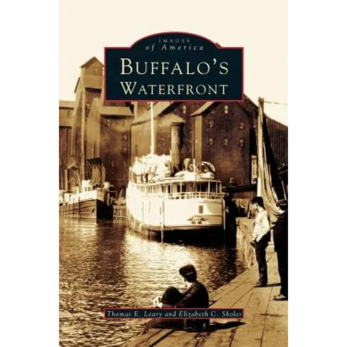 Buffalo's Waterfront - Hardcover