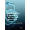 Neuromuscular Disorders in Children and Adolescents - Hardcover