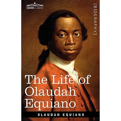 The Life of Olaudah Equiano - Hardcover
