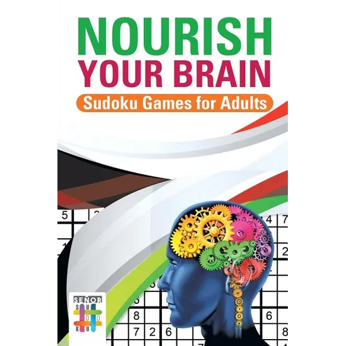 Nourish Your Brain Sudoku Games for Adults - Paperback