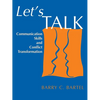 Let's Talk: Communication Skills and Conflict Transformation - Paperback