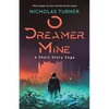 O Dreamer Mine - Paperback