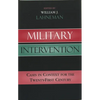 Military Intervention: Cases in Context for the Twenty-First Century - Paperback