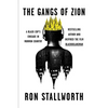 The Gangs of Zion: A Black Cop's Crusade in Mormon Country - Hardcover