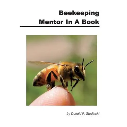 Beekeeping Mentor in a Book - Paperback