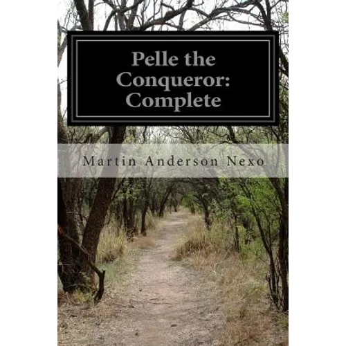 Pelle the Conqueror: Complete - Paperback