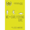 Me and Earl and the Dying Girl - Paperback