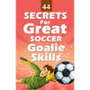 44 Secrets for Great Soccer Goalie Skills - Paperback