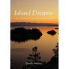 Island Dreams: Life on a Wild Island in the Georgia Strait - Hardcover