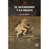El satanismo y la magia - Paperback