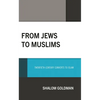 From Jews to Muslims: Twentieth-Century Converts to Islam - Hardcover