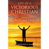Life Of A Victorious Christian Volume One - Paperback