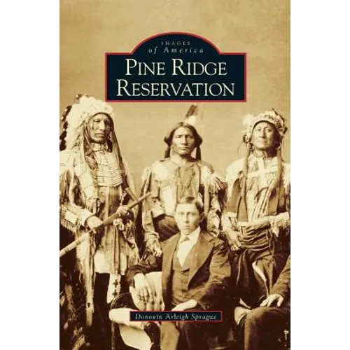 Pine Ridge Reservation, South Dakota - Hardcover