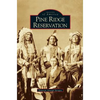 Pine Ridge Reservation, South Dakota - Hardcover