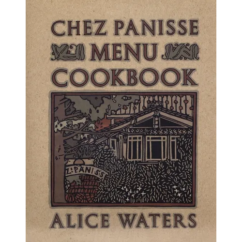 Chez Panisse Menu Cookbook - Paperback