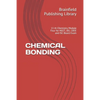 Chemical Bonding: 11 th Chemistry Module Four for NEET, JEE, CBSE and ISC Board Exam - Paperback