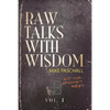 Raw Talks With Wisdom: Not Your Grandma's Devo - Volume 1 (January, February, March) - Paperback