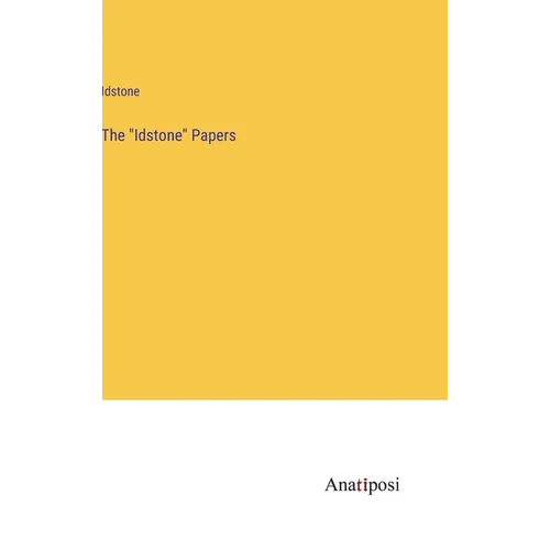 The "Idstone" Papers - Hardcover