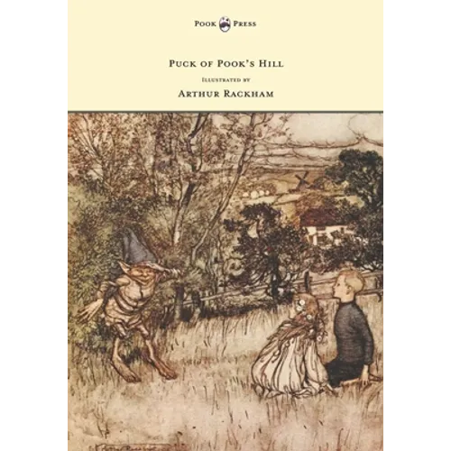 Puck of Pook's Hill - Illustrated by Arthur Rackham - Paperback