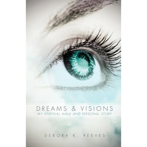 Dreams and Visions - Paperback