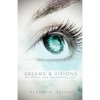 Dreams and Visions - Paperback