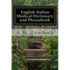English-Italian Medical Dictionary and Phrasebook: Italian-English - Paperback