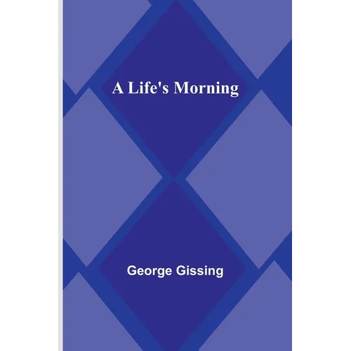 A Life's Morning - Paperback