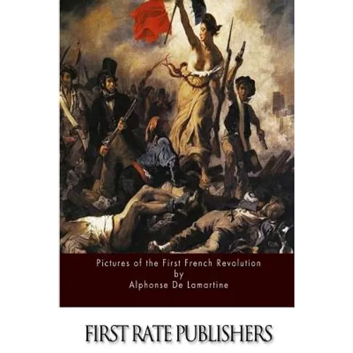 Pictures of the First French Revolution - Paperback