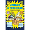A Brand in Your Hand: A Simple Guide to Defining You or Your Business to the World - Hardcover